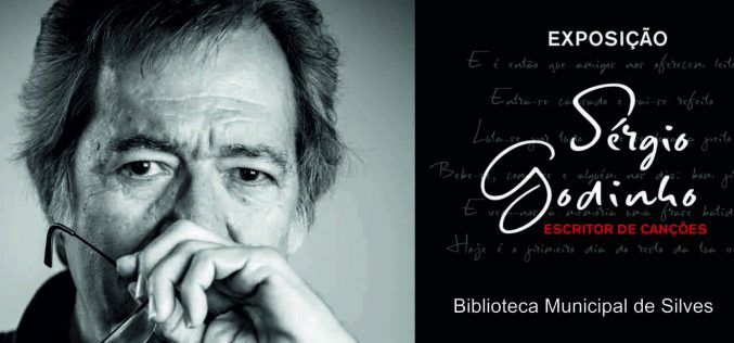 Silves mostra “Sérgio Godinho, escritor de canções”
